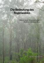 Cover-Bild Die Bedeutung des Regenwaldes