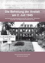 Cover-Bild Die Befreiung der Anstalt am 2. Juli 1945