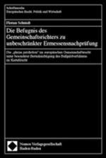 Cover-Bild Die Befugnis des Gemeinschaftsrichters zu unbeschränkter Ermessensnachprüfung