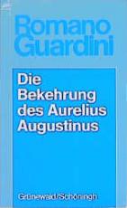 Cover-Bild Die Bekehrung des Aurelius Augustinus