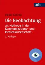 Cover-Bild Die Beobachtung als Methode in der Kommunikations- und Medienwissenschaft