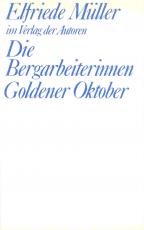 Cover-Bild Die Bergarbeiterinnen /Goldener Oktober