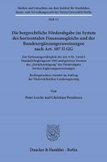 Cover-Bild Die bergrechtliche Förderabgabe im System des horizontalen Finanzausgleichs und der Bundesergänzungszuweisungen nach Art. 107 II GG.