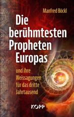 Cover-Bild Die berühmtesten Propheten Europas und ihre Weissagungen für das dritte Jahrtausend