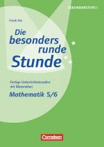 Cover-Bild Die besonders runde Stunde - Sekundarstufe I - Fertige Unterrichtsstunden mit Materialien - Mathematik - Klasse 5/6