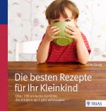 Cover-Bild Die besten Rezepte für Ihr Kleinkind