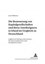 Cover-Bild Die Besteuerung von Kapitalgesellschaften und ihren Anteilseignern in Irland im Vergleich zu Deutschland