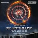 Cover-Bild Die Bestimmung - Fours Geschichte