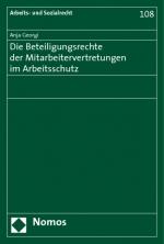 Cover-Bild Die Beteiligungsrechte der Mitarbeitervertretungen im Arbeitsschutz