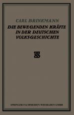 Cover-Bild Die Bewegenden Kräfte in der Deutschen Volksgeschichte