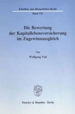 Cover-Bild Die Bewertung der Kapitallebensversicherung im Zugewinnausgleich.
