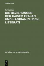 Cover-Bild Die Beziehungen der Kaiser Trajan und Hadrian zu den litterati