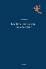 Cover-Bild Die Bibel auf Latein – unantastbar?