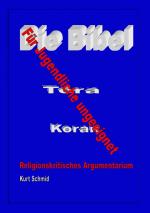 Cover-Bild Die Bibel / Tora / Koran - Für Jugendliche ungeeignet
