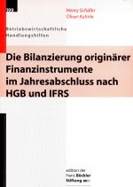 Cover-Bild Die Bilanzierung originärer Finanzinstrumente im Jahresabschluss nach HGB und IFRS