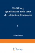 Cover-Bild Die Bildung ligninähnlicher Stoffe unter physiologischen Bedingungen