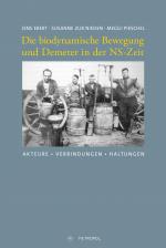 Cover-Bild Die biodynamische Bewegung und Demeter in der NS-Zeit