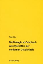 Cover-Bild Die Biologie als Schlüsselwissenschaft in der modernen Gesellschaft