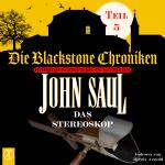 Cover-Bild Die Blackstone Chroniken / Das Stereoskop