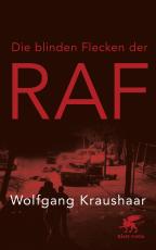 Cover-Bild Die blinden Flecken der RAF