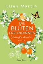 Cover-Bild Die Blütenfreundinnen - Orangenglück