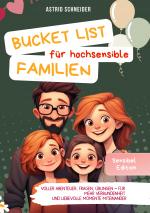 Cover-Bild Die Bucket List für hochsensible Familien. Voller Abenteuer, Fragen und Übungen.