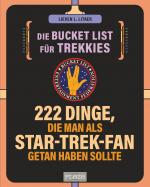 Cover-Bild Die Bucket List für Trekkies. 222 Dinge, die man als Star-Trek-Fan getan haben sollte