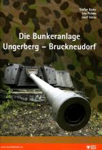 Cover-Bild Die Bunkeranlage Ungerberg - Bruckneudorf