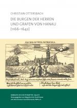 Cover-Bild Die Burgen der Herren und Grafen von Hanau (1166-1642)