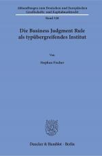 Cover-Bild Die Business Judgment Rule als typübergreifendes Institut.