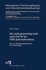 Cover-Bild Die cash generating unit nach IAS 36 im IFRS-Jahresabschluss