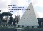 Cover-Bild DIE CESTIUS-PYRAMIDE UND DER AKATHOLISCHE FRIEDHOF IN ROM