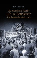 Cover-Bild Die chemische Fabrik Joh. A. Benckiser im Nationalsozialismus