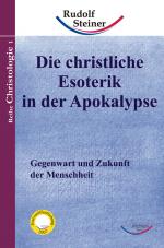 Cover-Bild Die christliche Esoterik in der Apokalypse