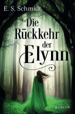 Cover-Bild Die Chroniken der Wälder / Die Rückkehr der Elynn