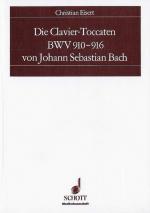 Cover-Bild Die Clavier-Toccaten BWV 910-916 von Johann Sebastian Bach