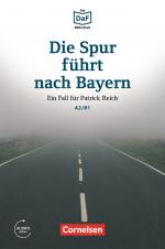 Cover-Bild Die DaF-Bibliothek / A2/B1 - Die Spur führt nach Bayern