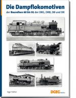 Cover-Bild Die Dampflokomotiven der Baureihen 60 bis 91 der DRG, DRB, DB und DR