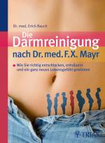 Cover-Bild Die Darmreinigung nach Dr. med. F.X. Mayr