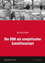 Cover-Bild Die DDR als sowjetischer Satellitenstaat