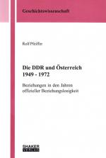Cover-Bild Die DDR und Österreich 1949 - 1972