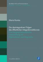 Cover-Bild Die desintegrativen Folgen des öffentlichen Integrationsdiskurses