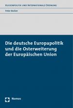 Cover-Bild Die deutsche Europapolitik und die Osterweiterung der Europäischen Union