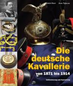 Cover-Bild Die deutsche Kavallerie von 1871 bis 1914