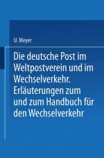 Cover-Bild Die deutsche Post im Weltpostverein und im Wechselverkehr