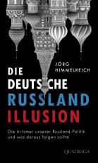 Cover-Bild Die deutsche Russland-Illusion