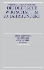 Cover-Bild Die deutsche Wirtschaft im 20. Jahrhundert