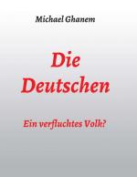 Cover-Bild Die Deutschen: Ein verfluchtes Volk?