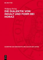 Cover-Bild Die Dialektik von Inhalt und Form bei Horaz