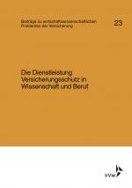 Cover-Bild Die Dienstleistung Versicherungsschutz in Wissenschaft und Berufsbildung